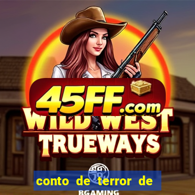 conto de terror de 15 linhas